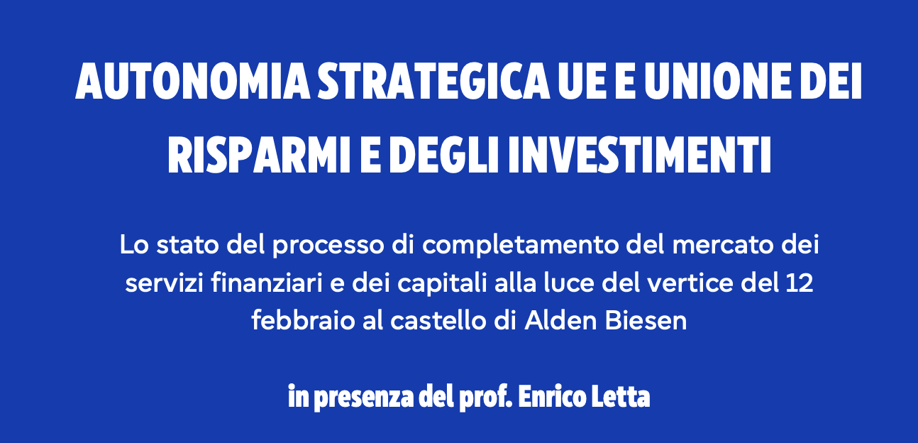 Autonomia strategica Ue e Unione dei risparmi e degli investimenti